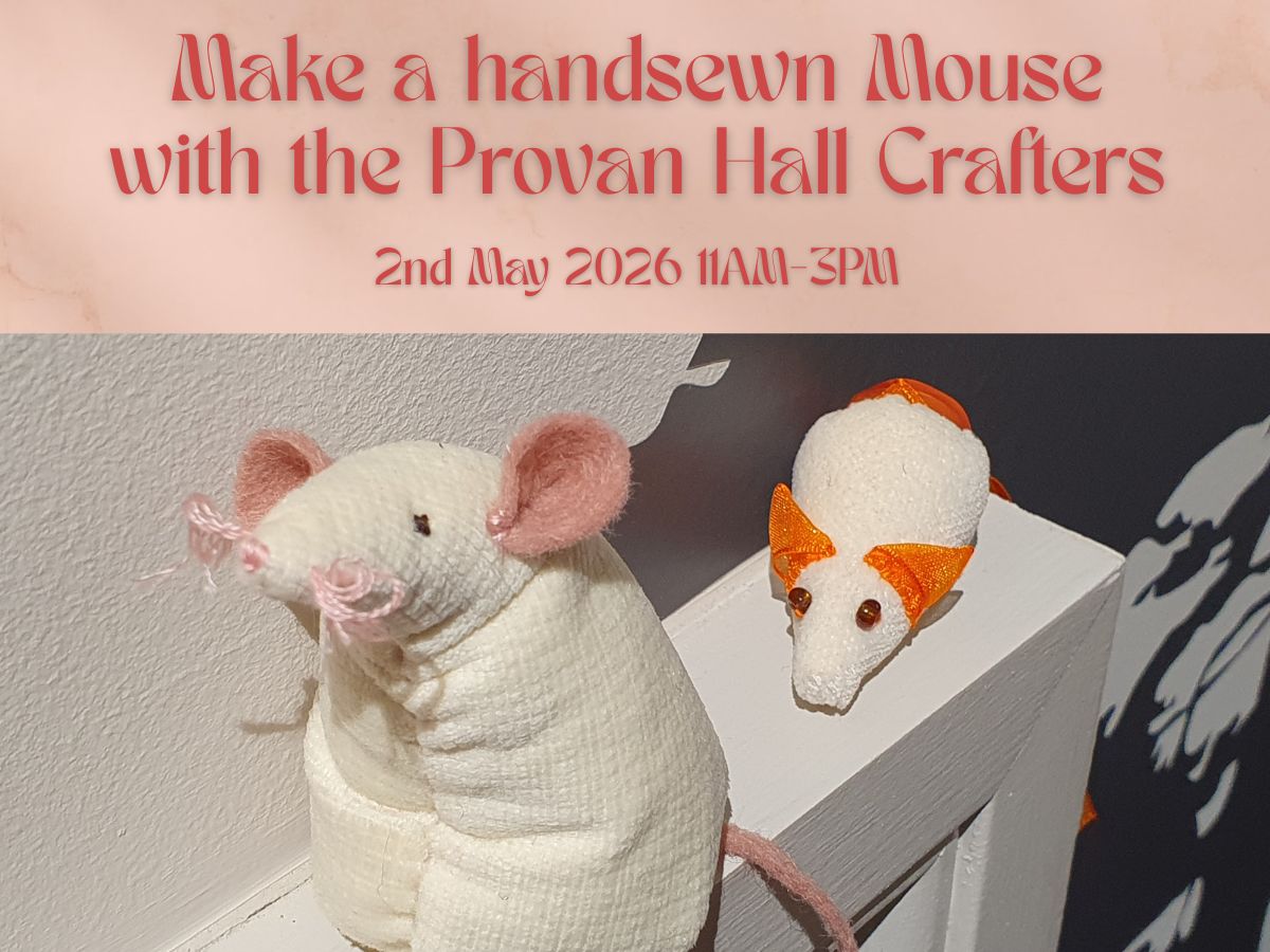 Make a Handstitched Mouse with the Provan Hall Craft Group
