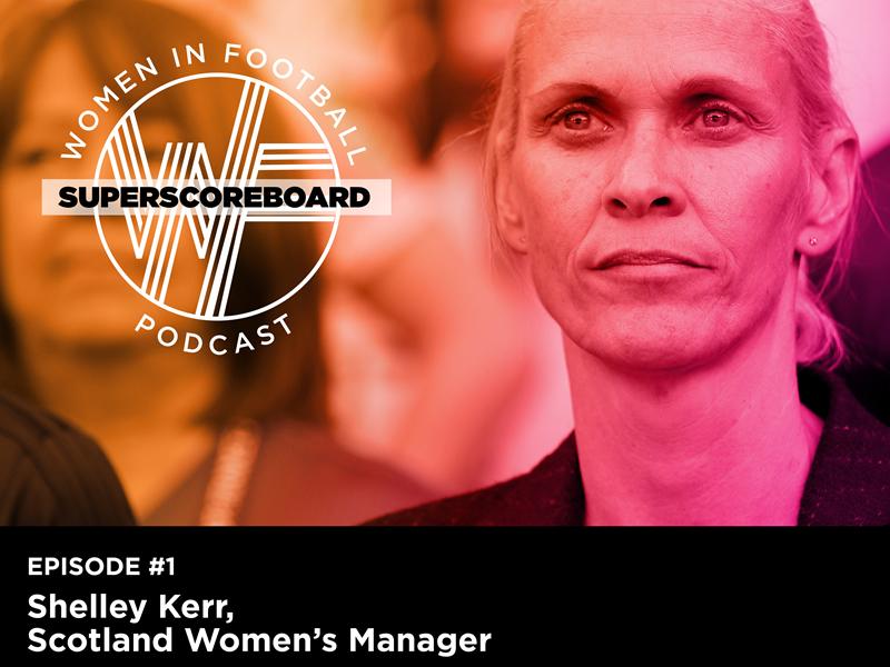 Superscoreboard kick off Women in Football podcast series