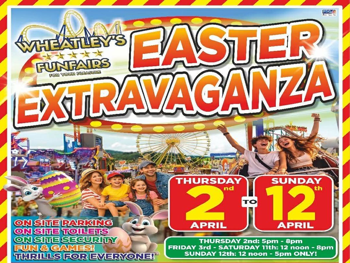 Wheatley’s Super Saver Easter Fun Fair