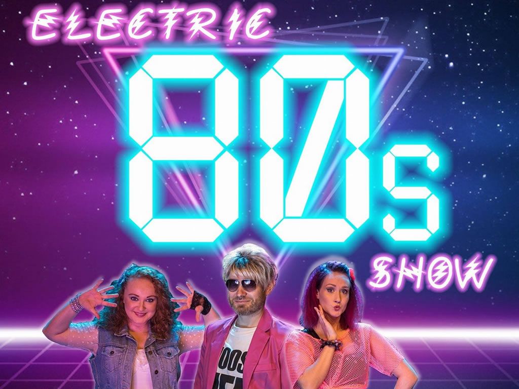 The Electric 80s Show - Live @ Edinburgh Fringe