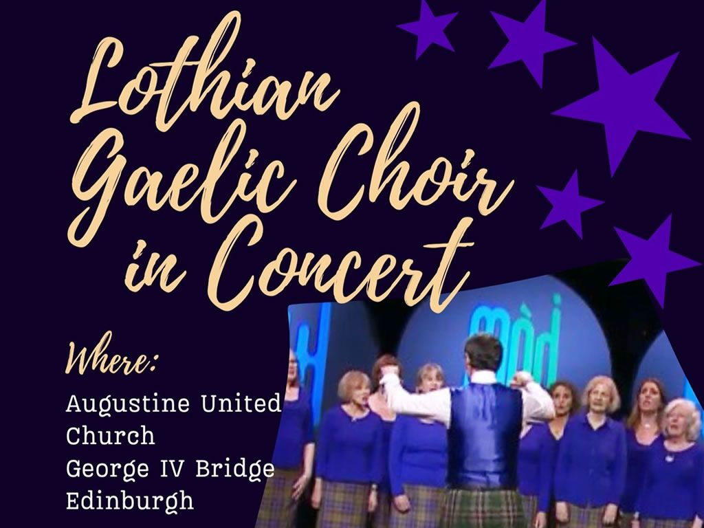 Lothian Gaelic Choir in Concert at Augustine United Church, Edinburgh