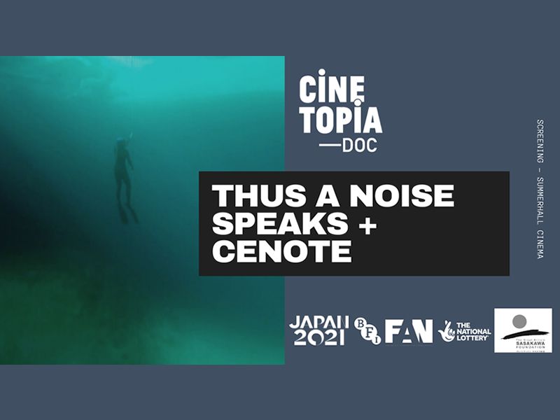 Framing Japan - Thus a Noise Speaks + Cenote