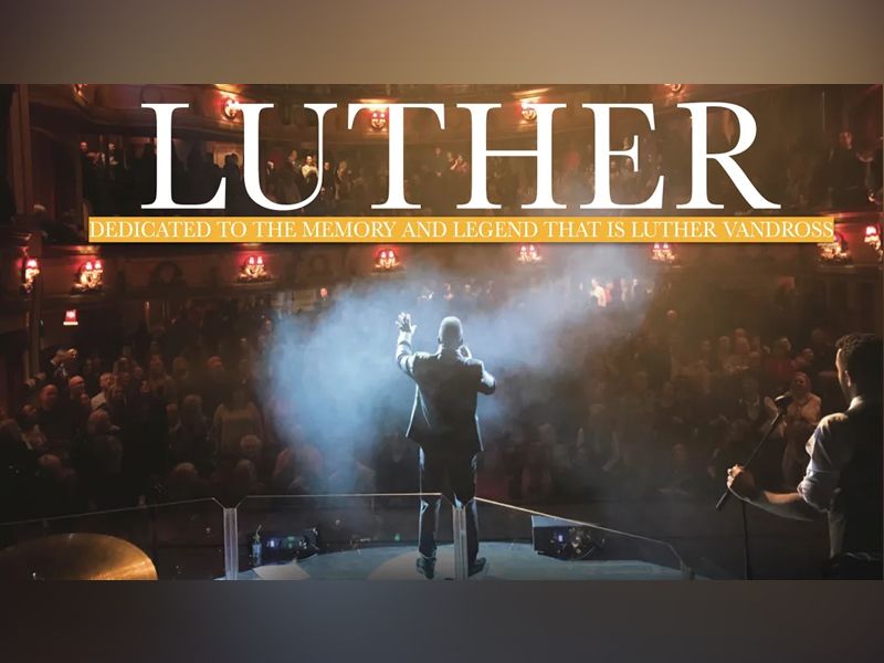 Luther - Luther Vandross Celebration