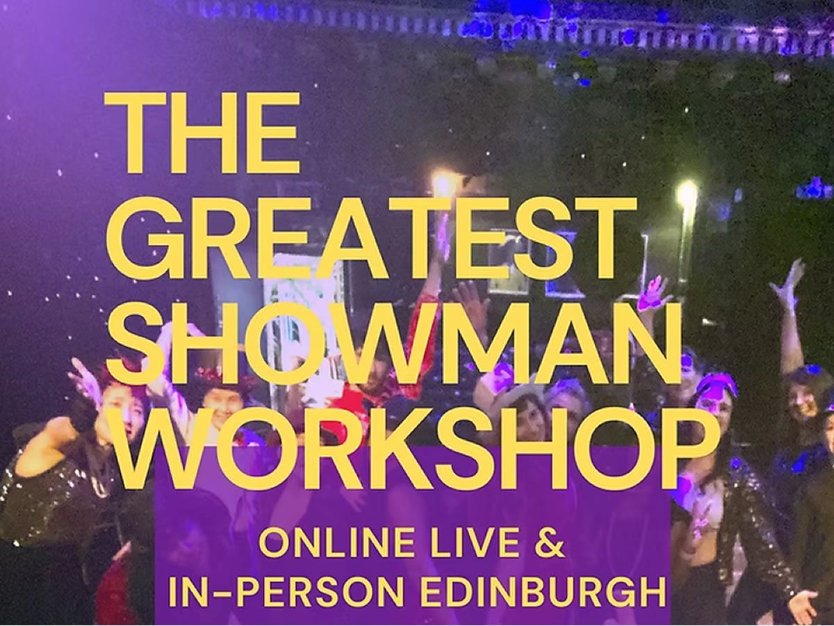 The Greatest Showman Workshop: Live and Online