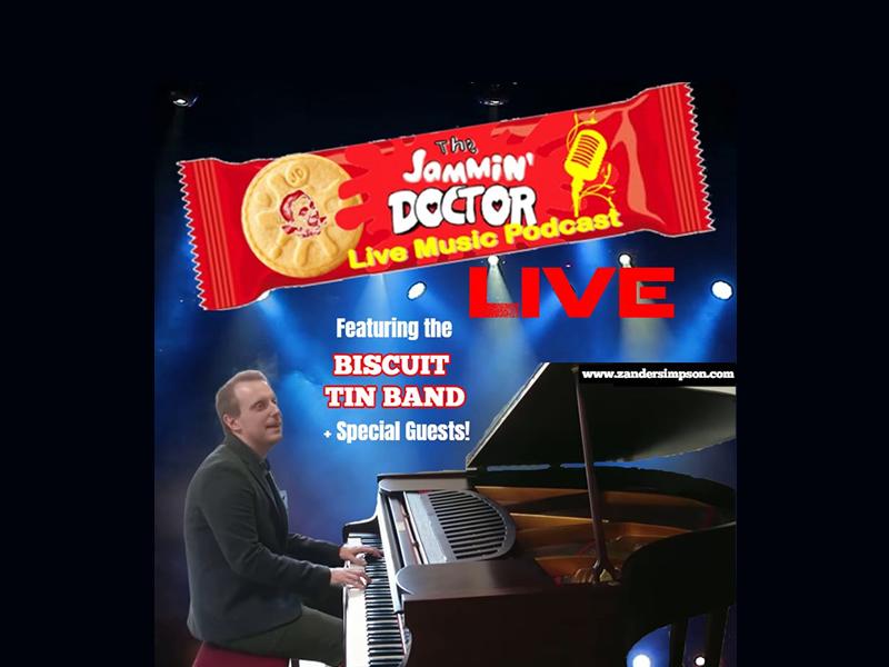 The Jammin’ Doctor Featuring the amazing Biscuit Tin Band