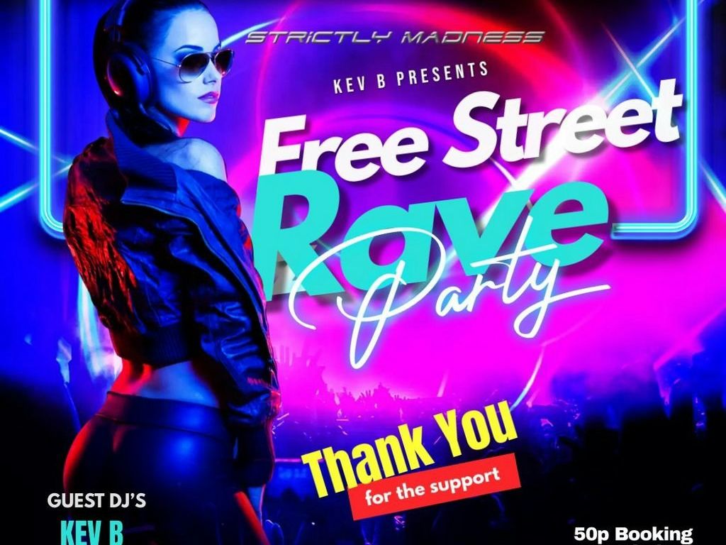 Strictly Madness: Free Street Rave