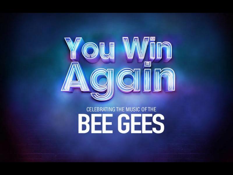 You Win Again - Celebrating the Music of the Bee Gees