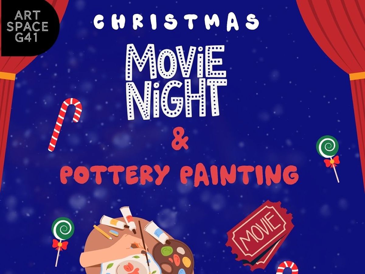 Holiday Movie & Pottery Painting Night