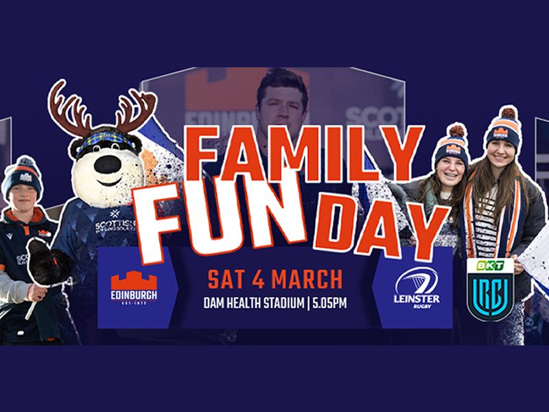 Edinburgh Rugby v Leinster Family Fun Day at Edinburgh Rugby