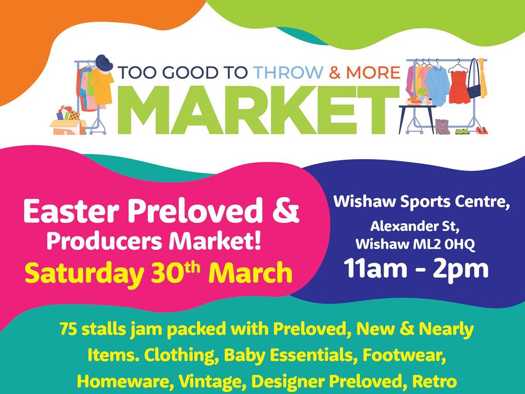 Too Good To Throw ‘Preloved & Producers’ Easter Market!