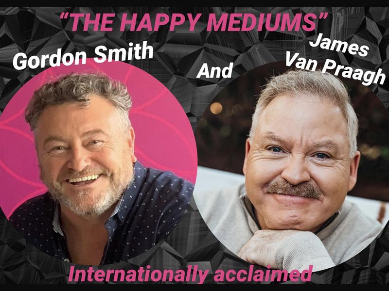 The Happy Mediums: Gordon Smith & James Van Praagh