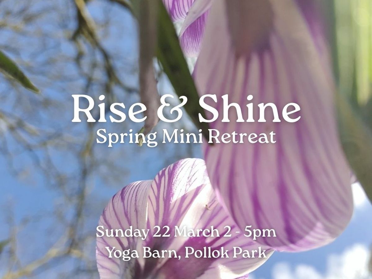 Rise & Shine Spring Mini Retreat