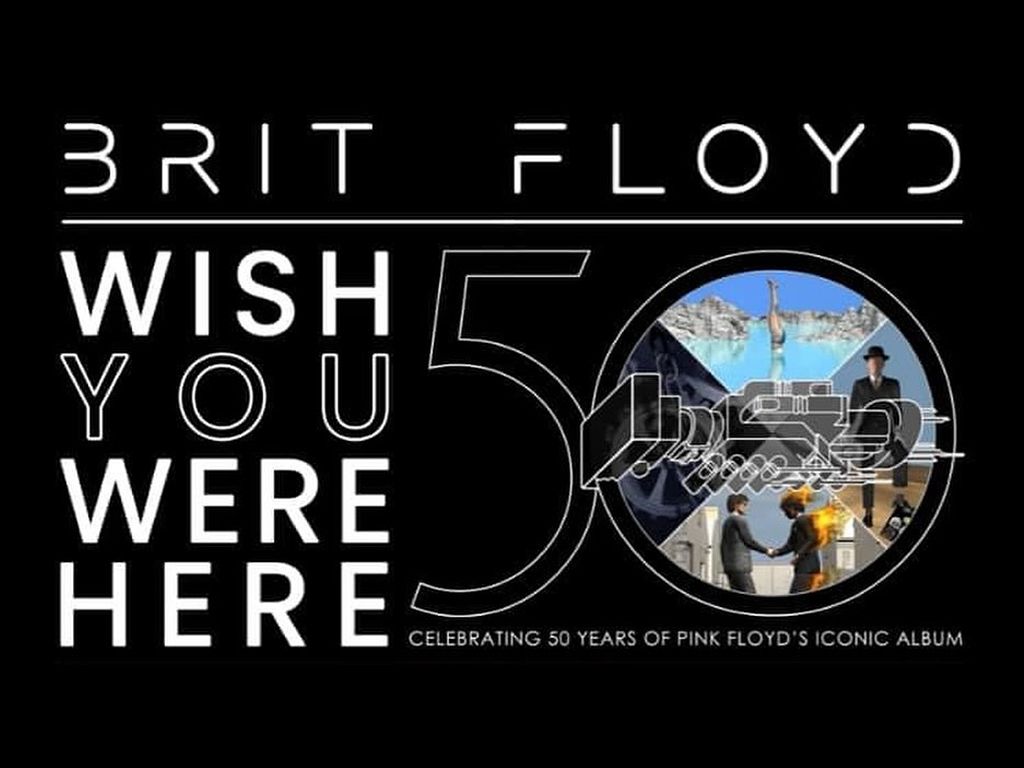 Brit Floyd - Wish You Were Here 50th Anniversary World Tour