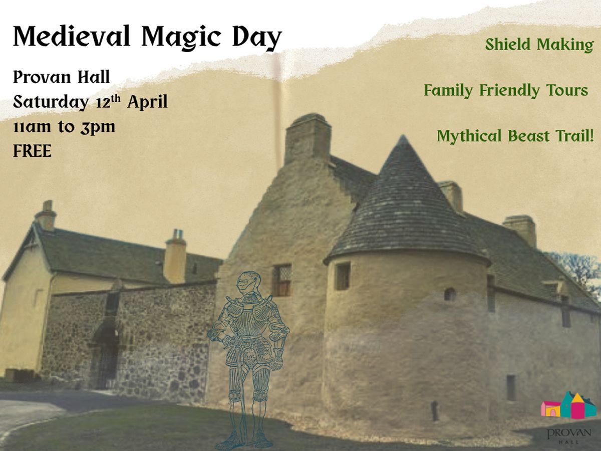 Provan Hall’s Medieval Magic Day
