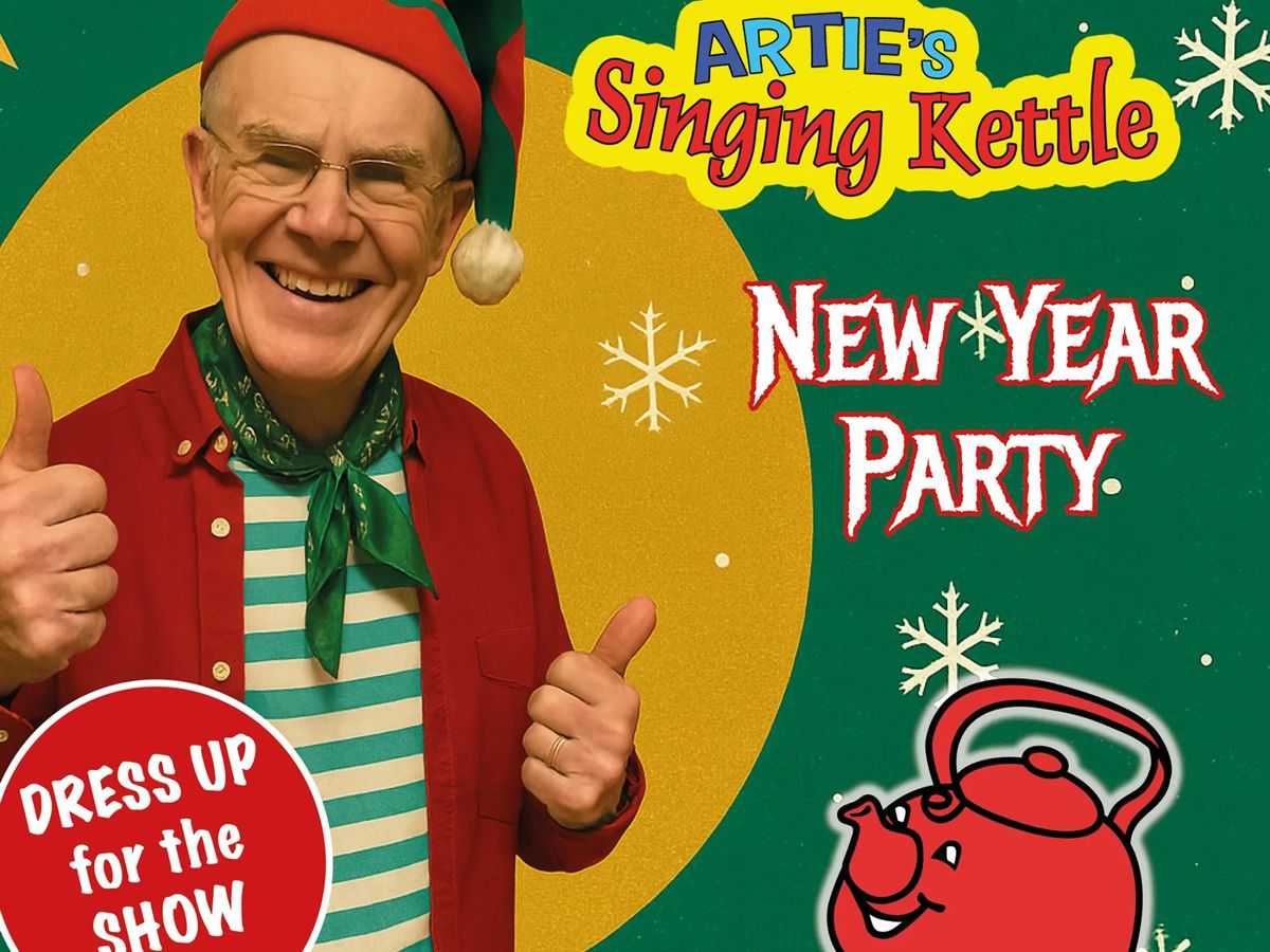 Artie’s Singing Kettle - New Year Party