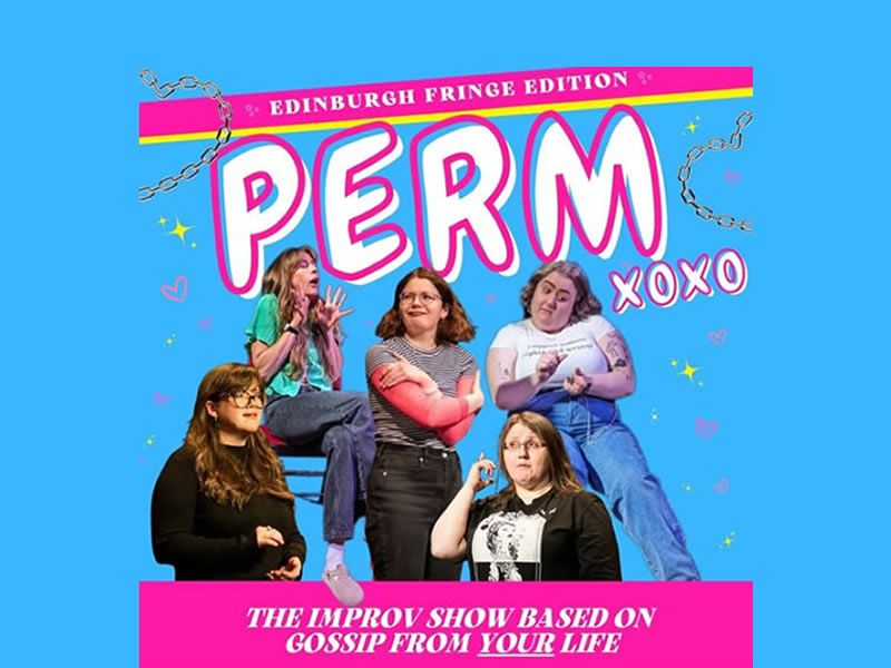 PERM @ the Edinburgh Fringe