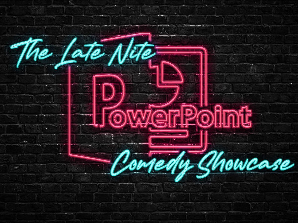 The Late Nite PowerPoint Comedy Showcase