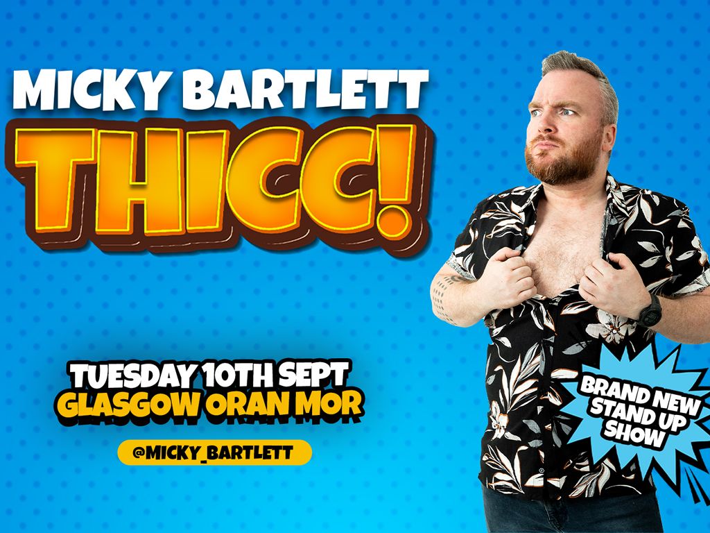 Micky Bartlett: Thicc!