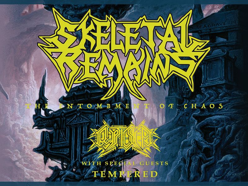 Skeletal Remains & Cryptic Shift + Tempered