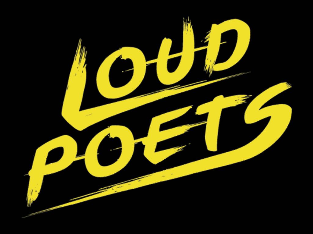Loud Poets Takeover