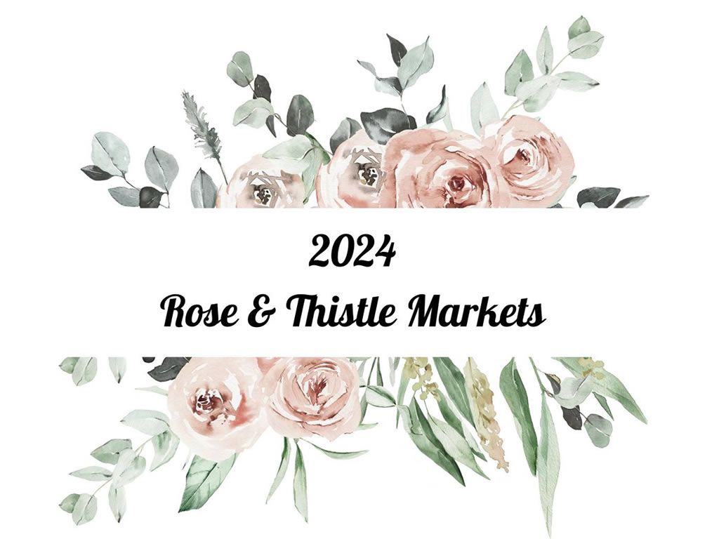 Rose & Thistle Makers Market