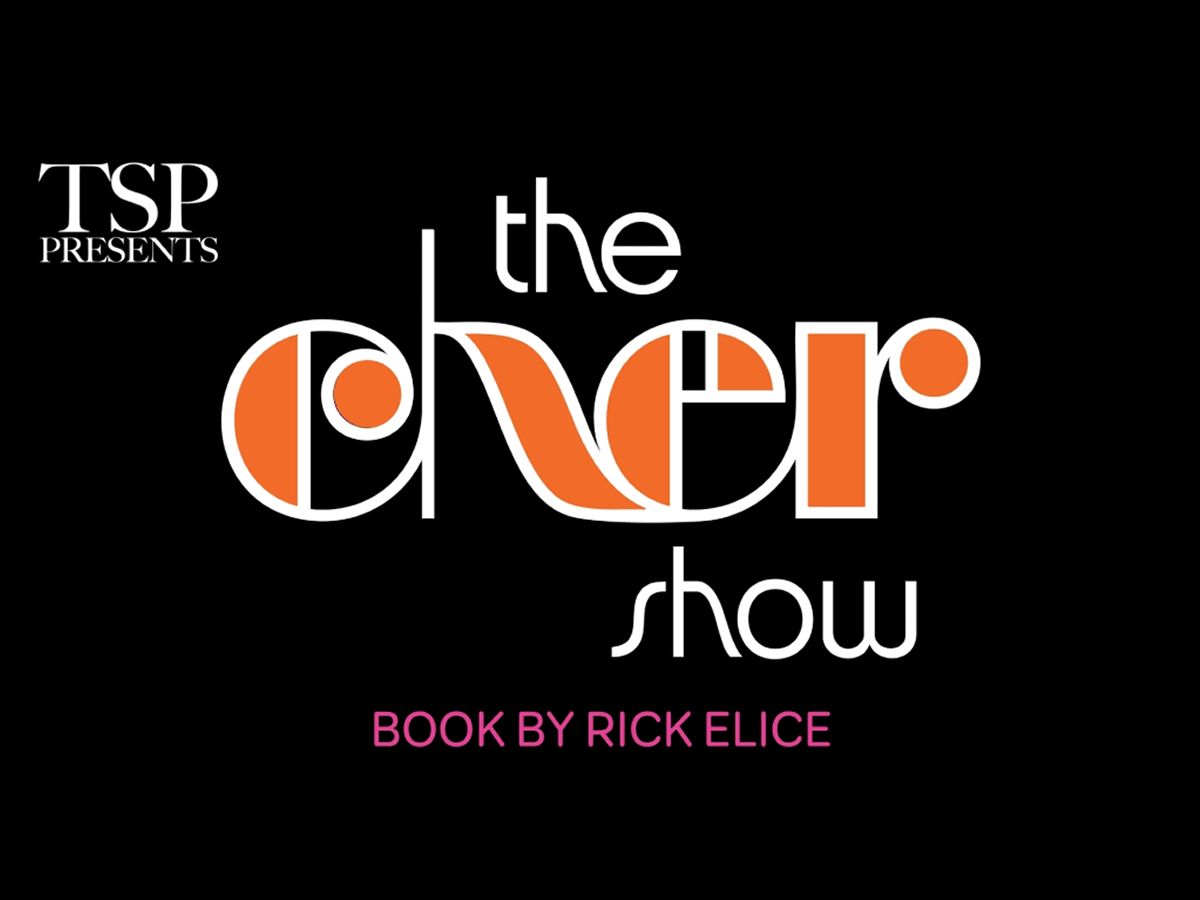 TSP presents The Cher Show