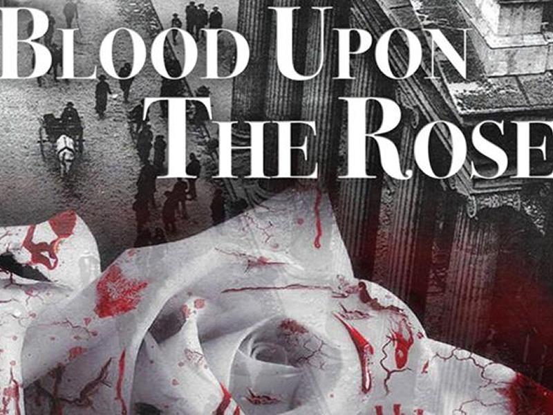 Blood Upon The Rose