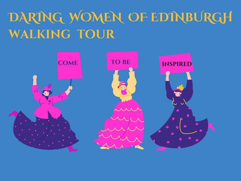 International Women’s Day - Daring Women of Edinburgh Special Walking Tours