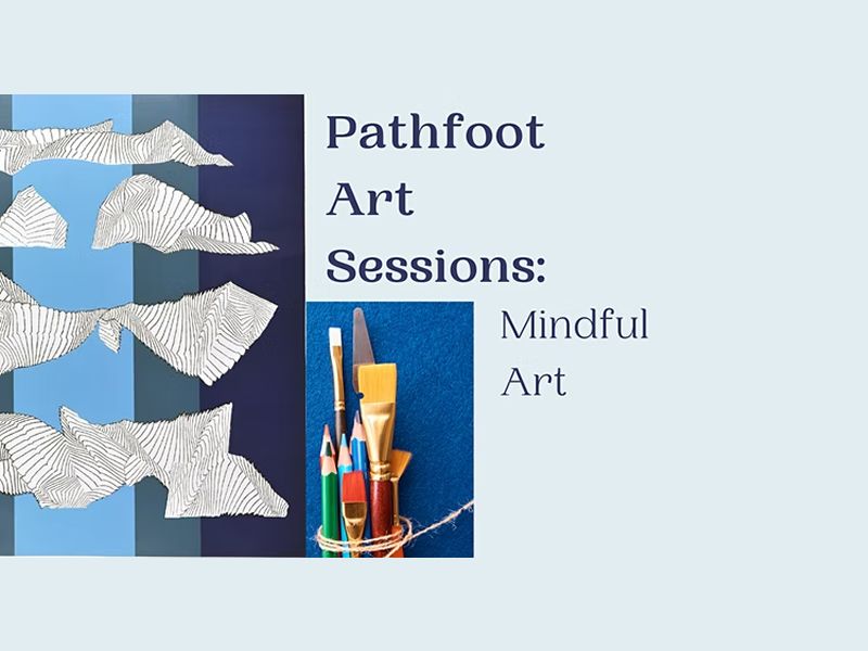 Pathfoot Art Sessions: Mindful Art