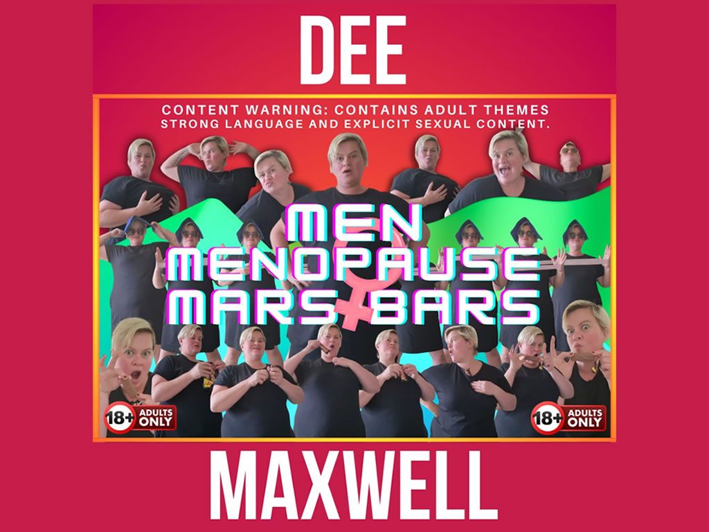Dee Maxwell: Men, Menopause and Mars Bars