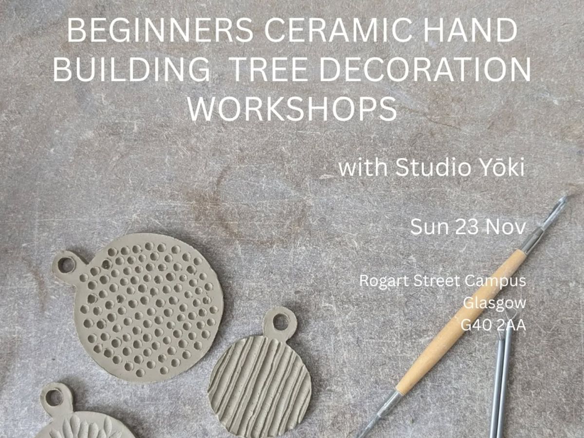 Beginners Hand Building Tree Decorations Workshop