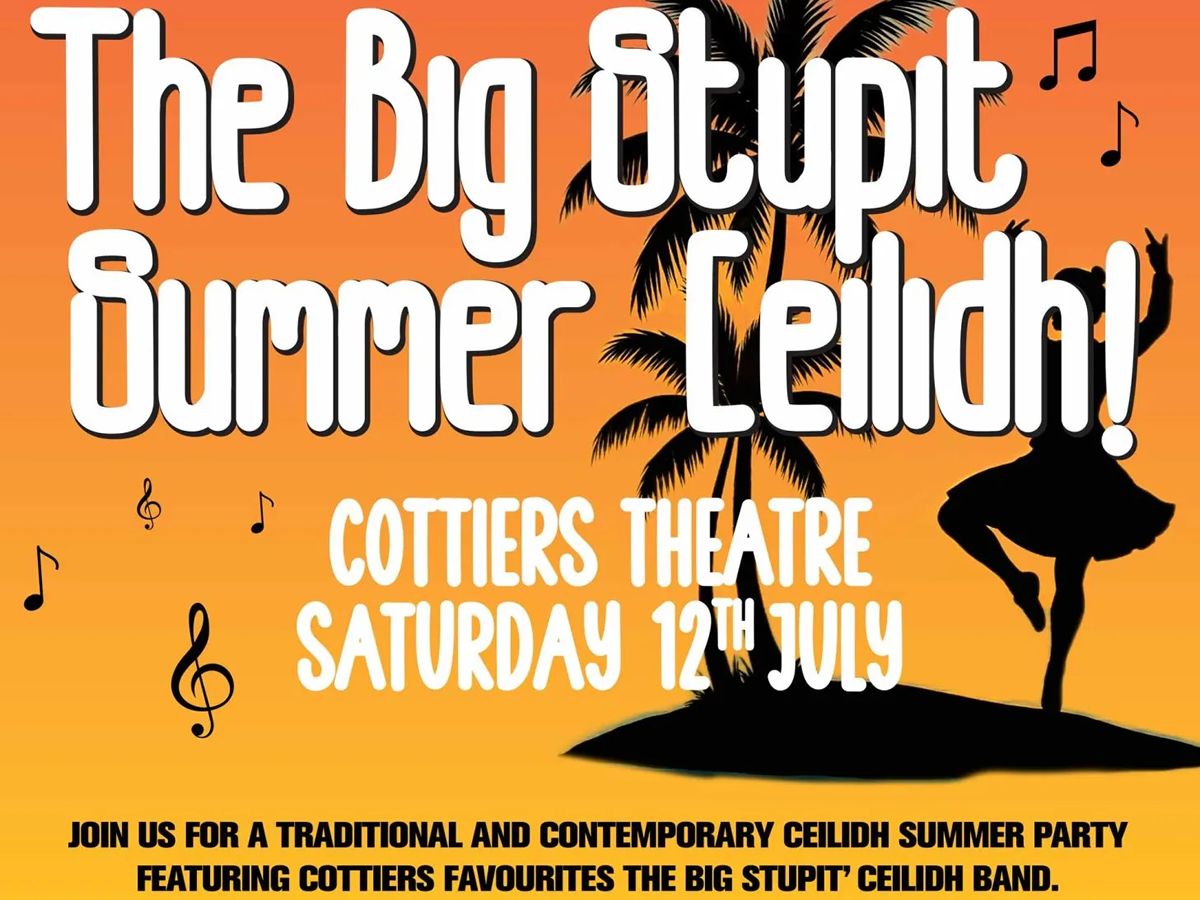 The Big Stupit Summer Ceilidh!