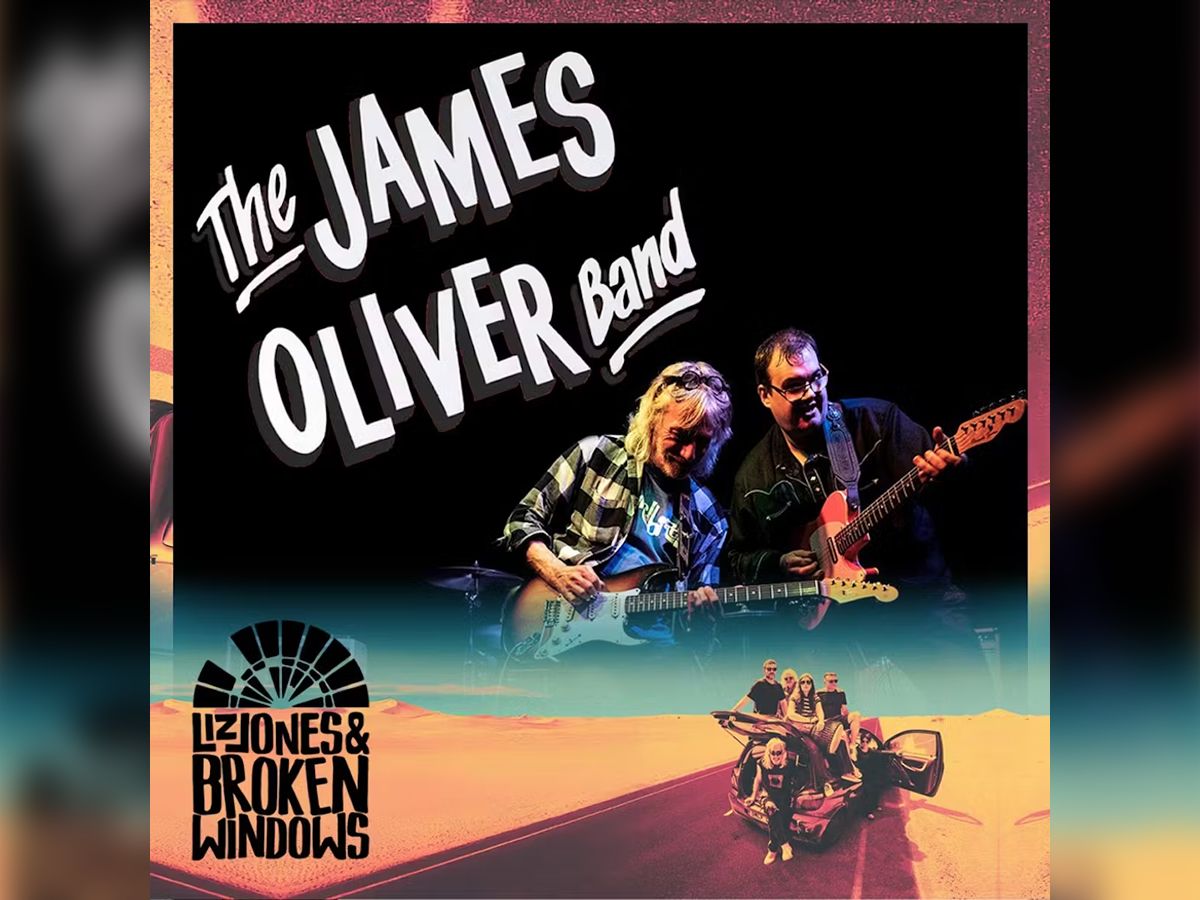 The James Oliver Band with Liz Jones & Broken Windows