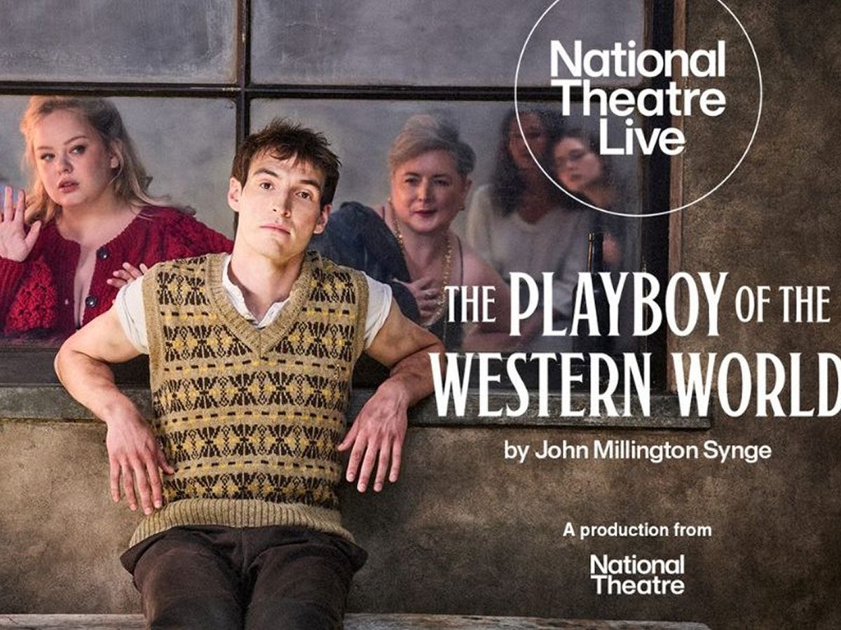 National Theatre Live - The Playboy of The Western World