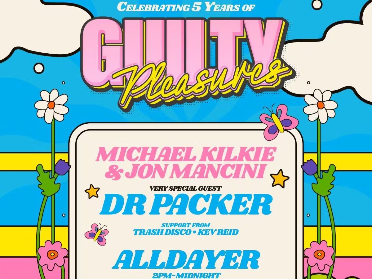 Guilty Pleasures presents The 5th Birthday Party All-dayer