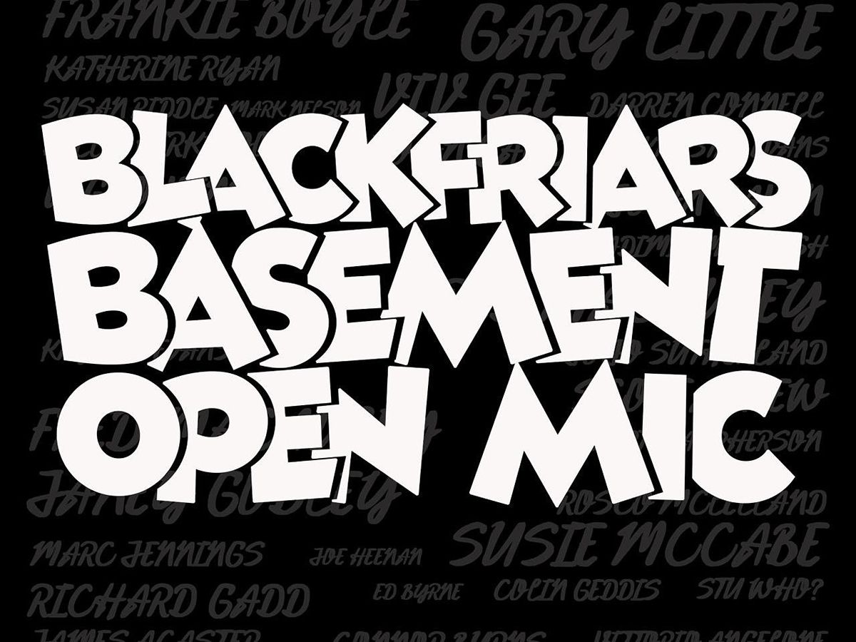 Blackfriars Basement Open Mic
