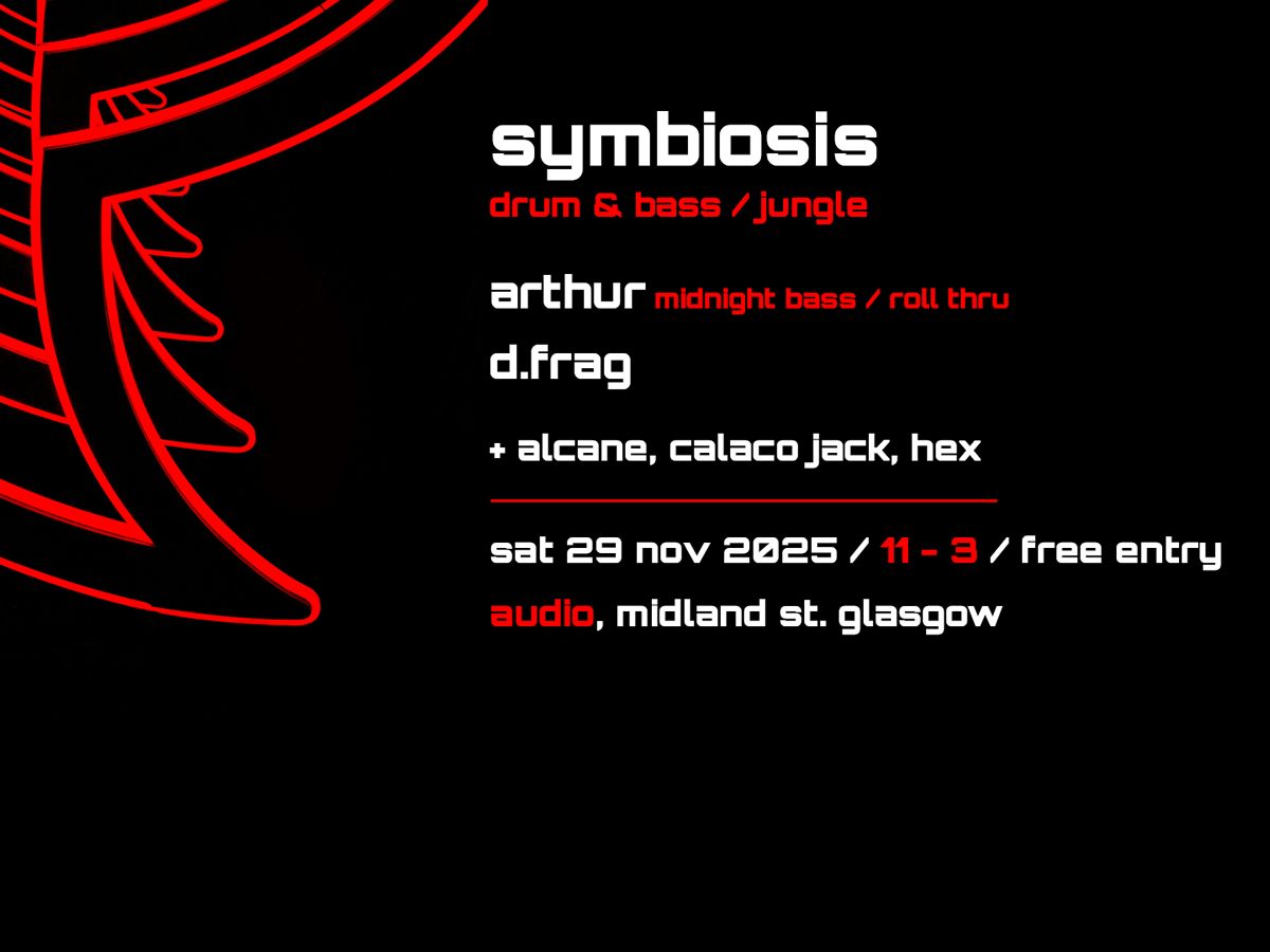Symbiosis Drum & Bass with Arthur & d.frag