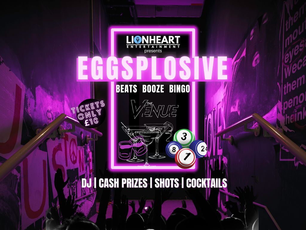 EGGSPLOSIVE: Beats, Booze, Bingo