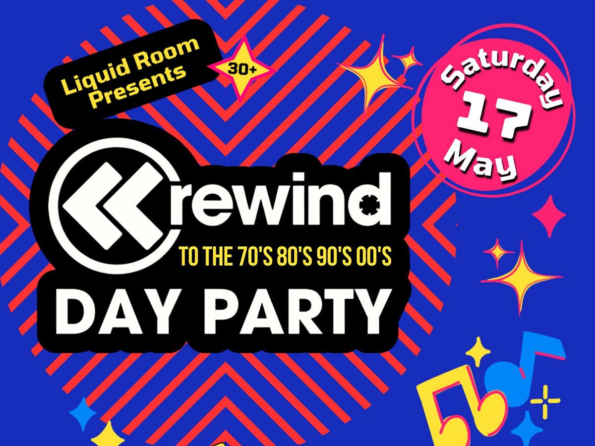 Rewind Back to the 70s 80s 90s & 00s - Day Party