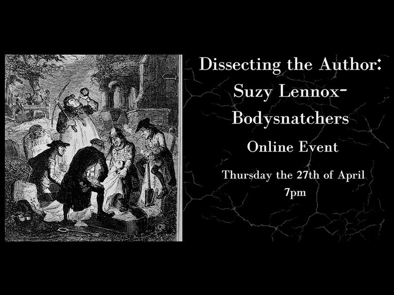 Dissecting the Author: Suzie Lennox- Bodysnatchers