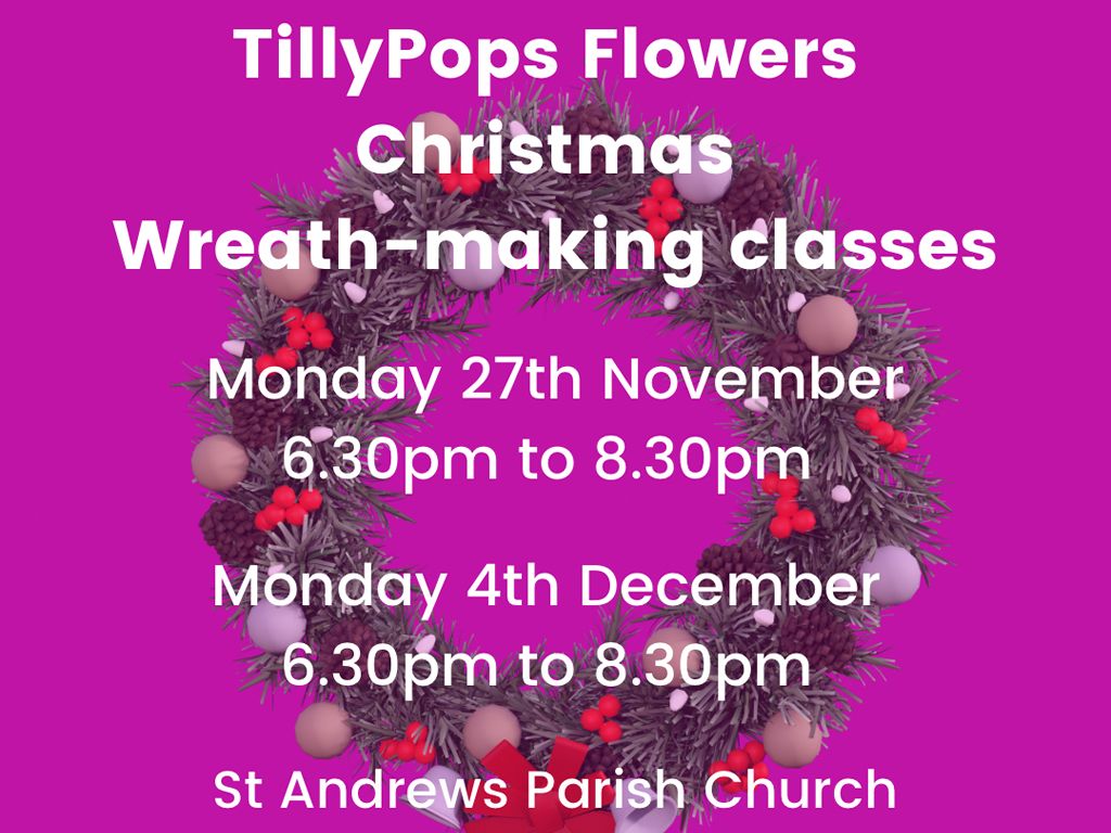 TillyPops Flowers Christmas Wreath Making Classes SOLD OUT at
