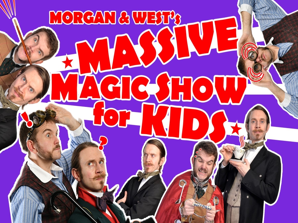 Morgan & West’s Massive Magic Show for Kids