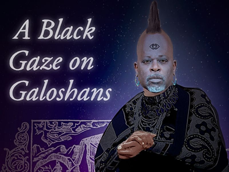 #TheAfrowegian Presents... A Black Gaze on Galoshans