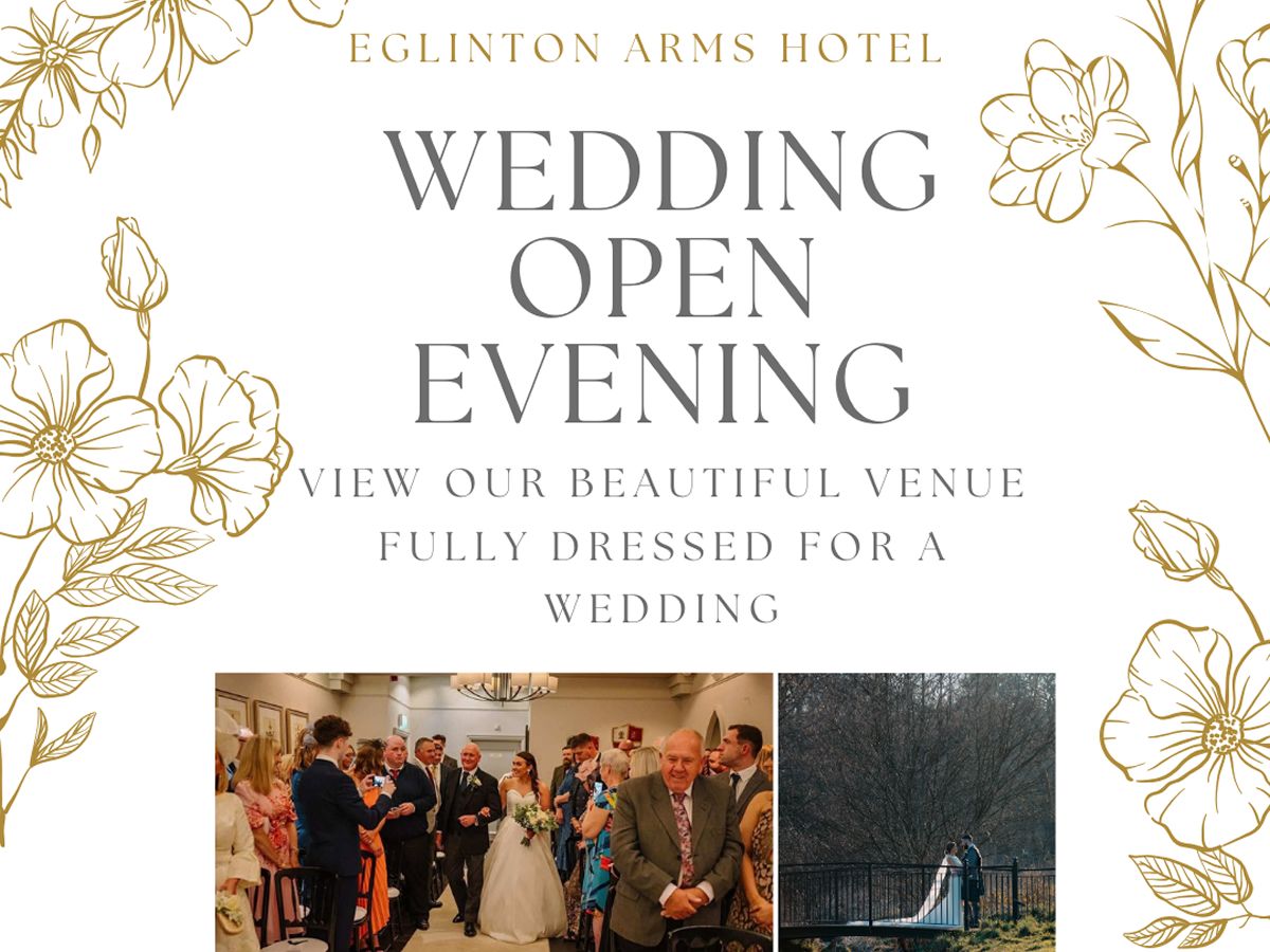 Eglinton Arms Hotel Wedding Open Evening