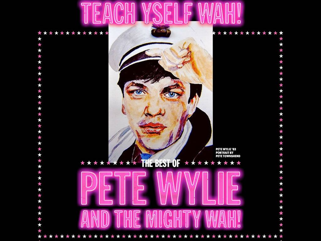 Pete Wylie & The Mighty Wah!