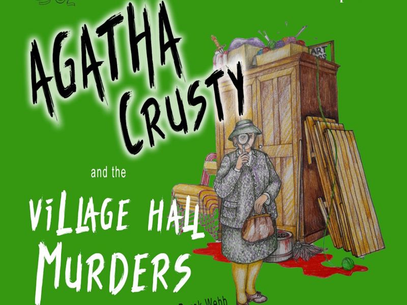 Ayr Fort Players Agatha Crusty and the Village Hall Murders