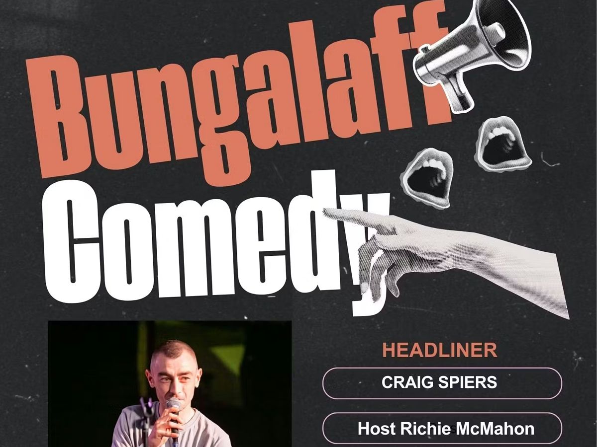 BUNGALAFF Stand Up Comedy with Craig Spiers Plus Guests