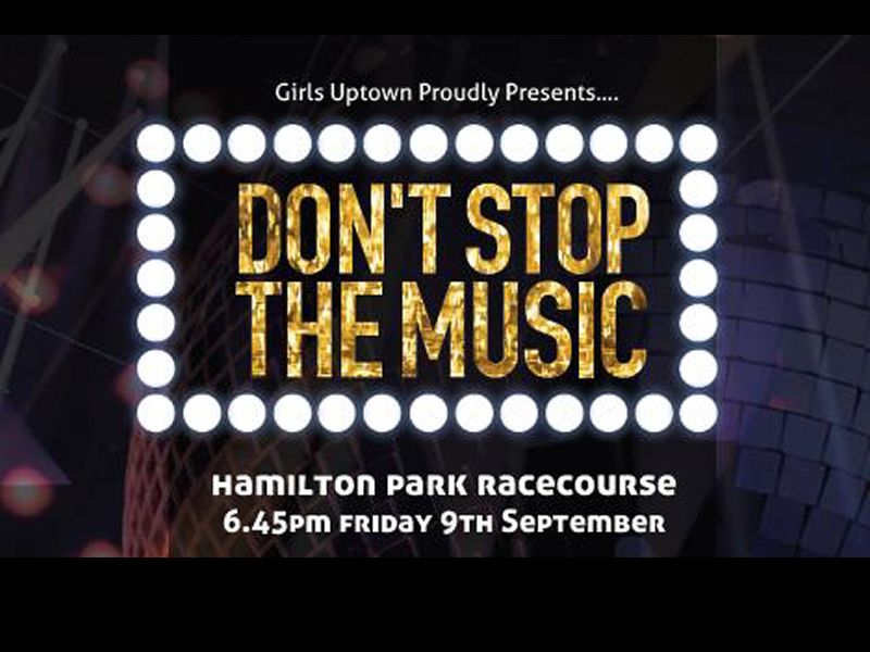 Girls Uptown: Don’t Stop the Music