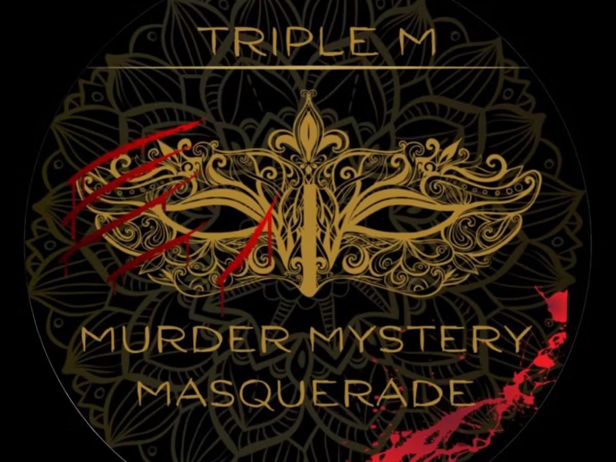 Triple M Murder Mystery Masquerade Ball