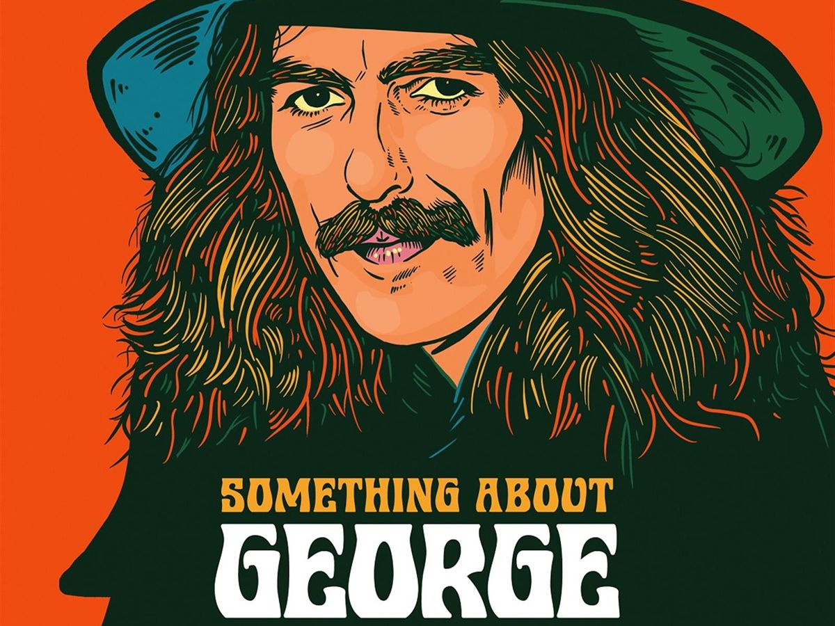 Something About George - The George Harrison Story